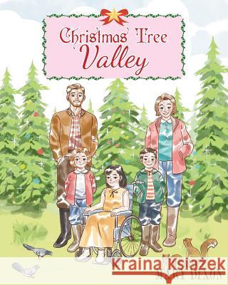 Christmas Tree Valley Meridee Mary Dixon 9781643002767