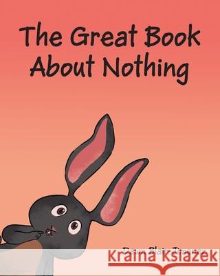 The Great Book About Nothing Blair-Jimenez, Dawn 9781643006321