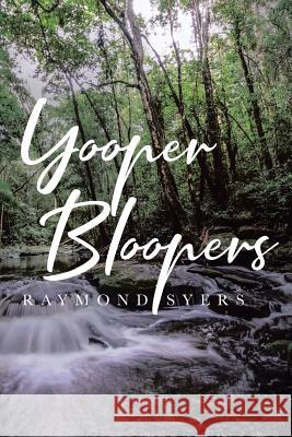 Yooper Bloopers Raymond Syers 9781643008875