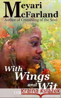 With Wing and Wit Meyari McFarland 9781643090597 MDR Publishing