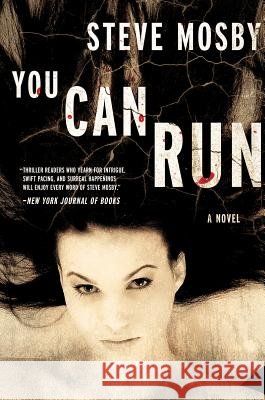 You Can Run Steve Mosby 9781643130484