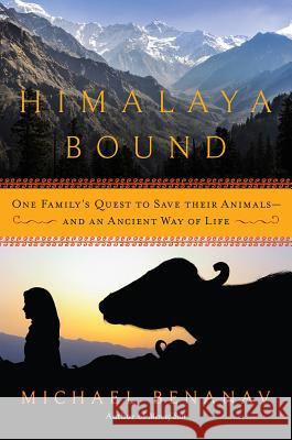 Himalaya Bound Benanav, Michael 9781643131382 Pegasus Books