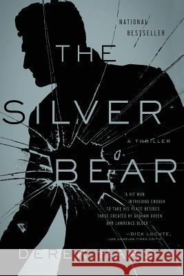 The Silver Bear Derek Haas 9781643133003 Pegasus Books