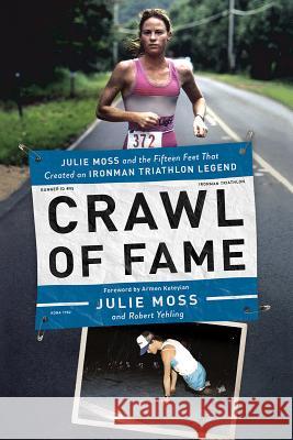 Crawl of Fame Moss, Julie 9781643133430 Pegasus Books