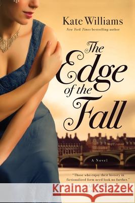 The Edge of the Fall Kate Williams 9781643134598 Pegasus Books