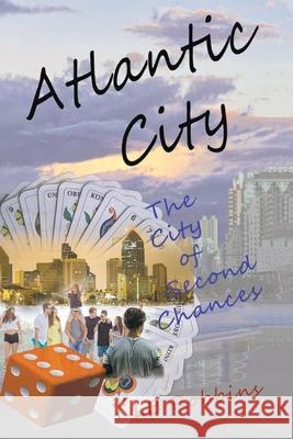 Atlantic City: The City of Second Chances Lb Robbins 9781643141763