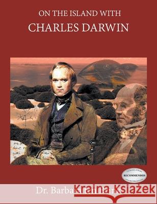 On The Island With Charles Darwin Barbara Te 9781643144719 Authors Press