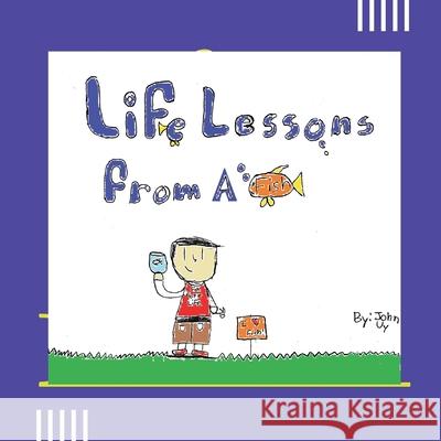 Life Lessons From A Fish John Myron Uy 9781643145365 Authors Press