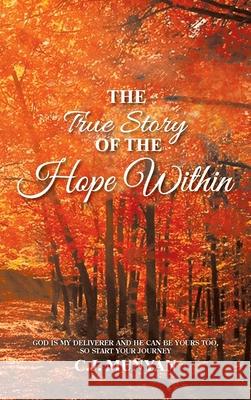 The True Story of The Hope Within Carol Wellwood 9781643145631 Authors Press