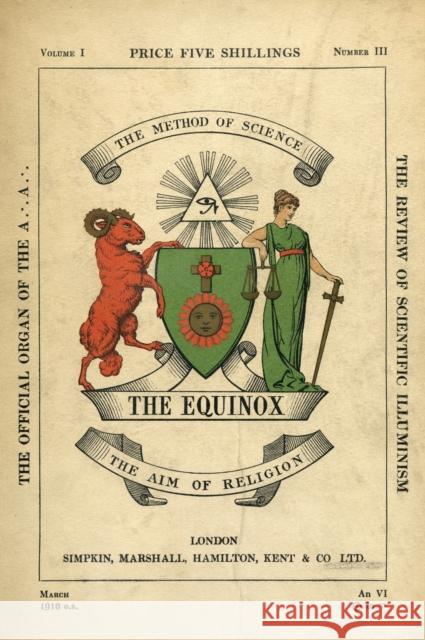 The Equinox: Keep Silence Edition, Vol. 1, No. 3 Aleister Crowley Scott Wilde 9781643161563 Scott Wilde