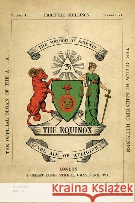 The Equinox: Keep Silence Edition, Vol. 1, No. 6 Aleister Crowley Scott Wilde 9781643161594 Scott Wilde