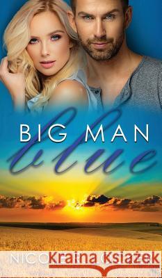 Big Man Blue Nicole R. Locker 9781643162669 Nicole R. Locker