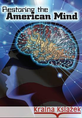 Restoring the American Mind Ronald R. Cherry 9781643169729 American Freedom Publications LLC