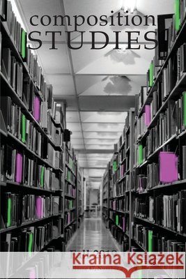 Composition Studies 47.2 (Fall 2019) Matt Davis Kara Taczak 9781643171333