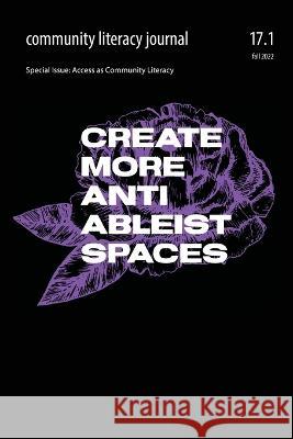 Community Literacy Journal 17.1 (Fall 2022) Veronica House Paul Feigenbaum 9781643173764 Parlor Press