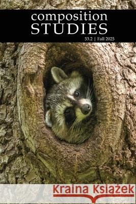 Composition Studies 53.2 (Fall 2025) Jacob Babb Zachary Beare 9781643175720 Parlor Press
