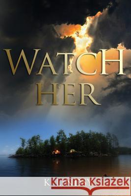 Watch Her K. Lindsy 9781643180335 Imperium Publishing