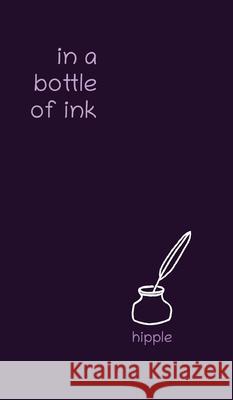 in a bottle of ink Melinda B. Hipple 9781643180755 Imperium Publishing