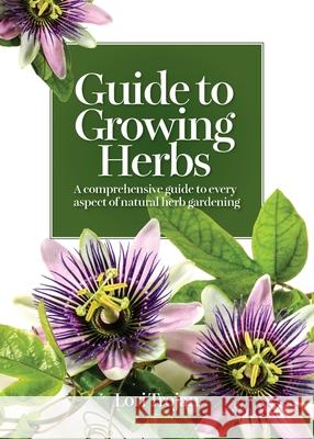 Guide to Growing Herbs Lori Trojan 9781643180861 Imperium Publishing