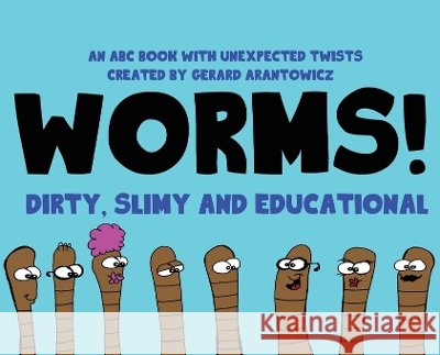 WORMS! ABC Book Gerard Arantowicz 9781643181240 Imperium Publishing