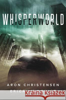 Whisperworld Erica Lindquist Aron Christensen 9781643190099