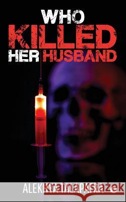 Who Killed her Husband Alekhya Talapatra 9781643244402
