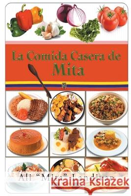 La comida casera de Mita Ali Mita Landivar 9781643344966