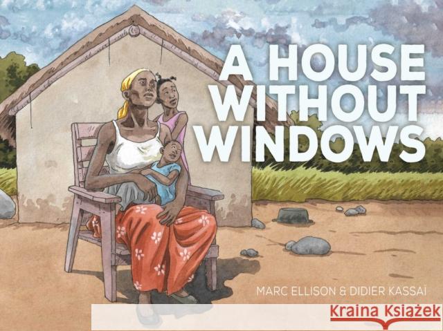 A House Without Windows Marc Ellison, Didier Kassaï, Nanette McGuinness 9781643375427 Humanoids, Inc