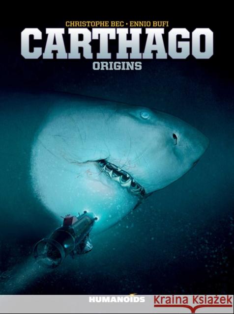 Carthago Vol. 2: Origins Christophe Bec, Ennio Bufi 9781643376783