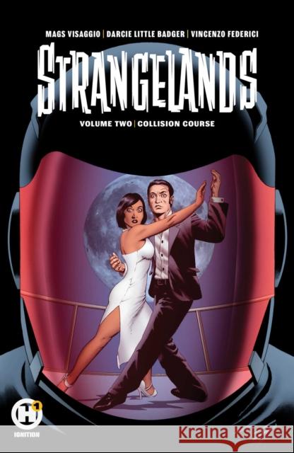 Strangelands Vol 2 Magdalene Visaggio, Darcie Little Badger, Guillermo Sana 9781643377179