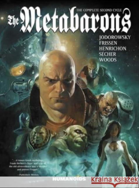 The Metabarons: The Complete Second Cycle Jerry Frissen 9781643377858 Humanoids, Inc