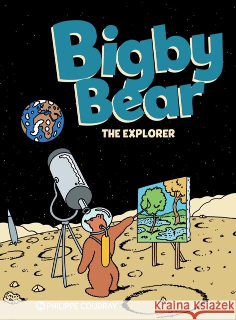 Bigby Bear Book 3: The Explorer Philippe Coudray 9781643379357 Humanoids, Inc