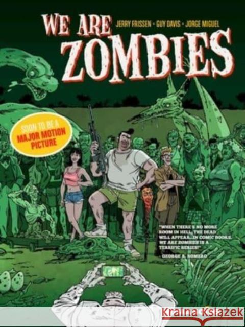 We Are Zombies Jerry Frissen 9781643379586 Humanoids, Inc