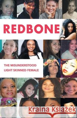 Redbone: The Misunderstood Light Skinned Female D. Cleveland 9781643456812