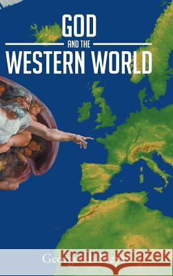 God And The Western World Hayes, George H. 9781643491318