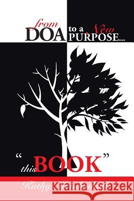 From DOA to a New Purpose...: 