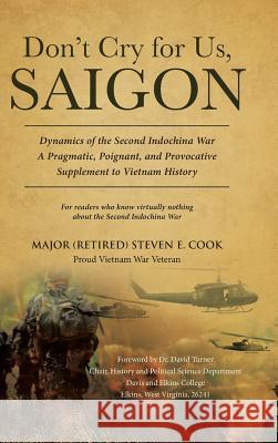 Don't Cry For Us, Saigon Cook, Major (Retired) Steven E. 9781643497068