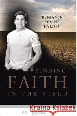 Finding Faith in the Field Benjamin Duan 9781643498805