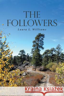 The Followers Laura L Williams 9781643498881