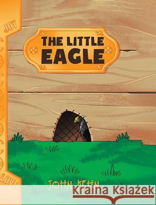 The Little Eagle John Kehn 9781643499673 Christian Faith