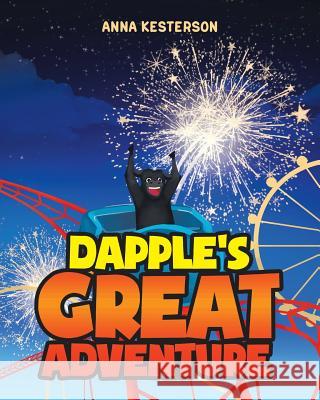 Dapple's Great Adventure Anna Kesterson 9781643500560 Page Publishing, Inc.