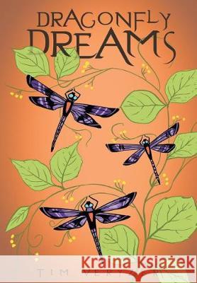 Dragonfly Dreams Tim Veryzer 9781643504230