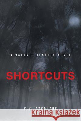 Shortcuts E V Stephens 9781643506050 Page Publishing, Inc.