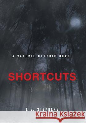 Shortcuts E V Stephens 9781643506074 Page Publishing, Inc.