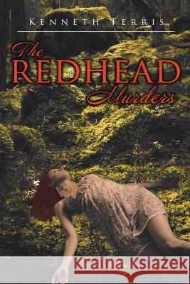 The Redhead Murders Kenneth Ferris 9781643506081 Page Publishing, Inc.