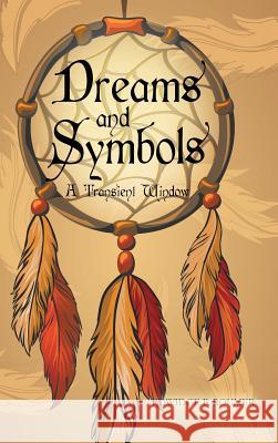 Dreams and Symbols: A Transient Window Edwidge B Roumer 9781643506708 Page Publishing, Inc.