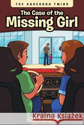 The Case of the Missing Girl Christa Banks 9781643507958 Page Publishing, Inc.