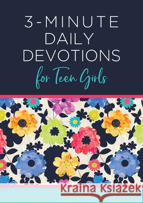 3-Minute Daily Devotions for Teen Girls Compiled by Barbour Staff 9781643524566 Barbour Publishing