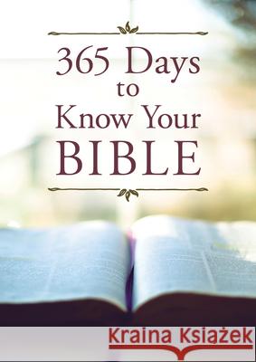 365 Days to Know Your Bible Compiled by Barbour Staff 9781643524931 