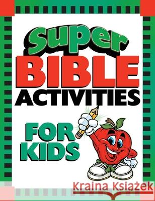 Super Bible Activities for Kids Ken Save Vickie Save 9781643528441